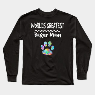 Worlds Greatest Boxer Dog Mom Gift Her Love Dogs Paw Print Long Sleeve T-Shirt